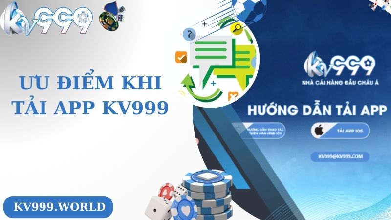 Ưu điểm khi tải app KV999